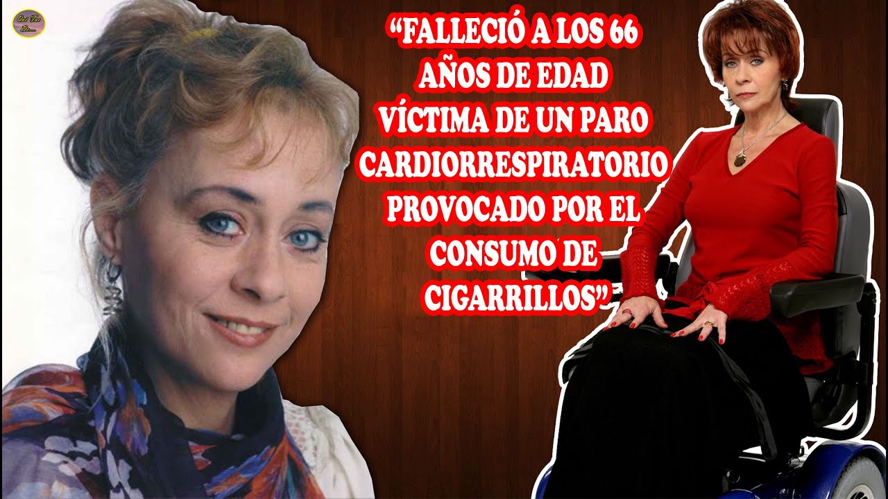 QUE FUE DE…MARIANA KARR, BELLA ACTRIZ QUE TAMBIÉN FUE VÍCTIMA DE LOS CIGARRILL0S MURIÓ A LOS 66 AÑOS