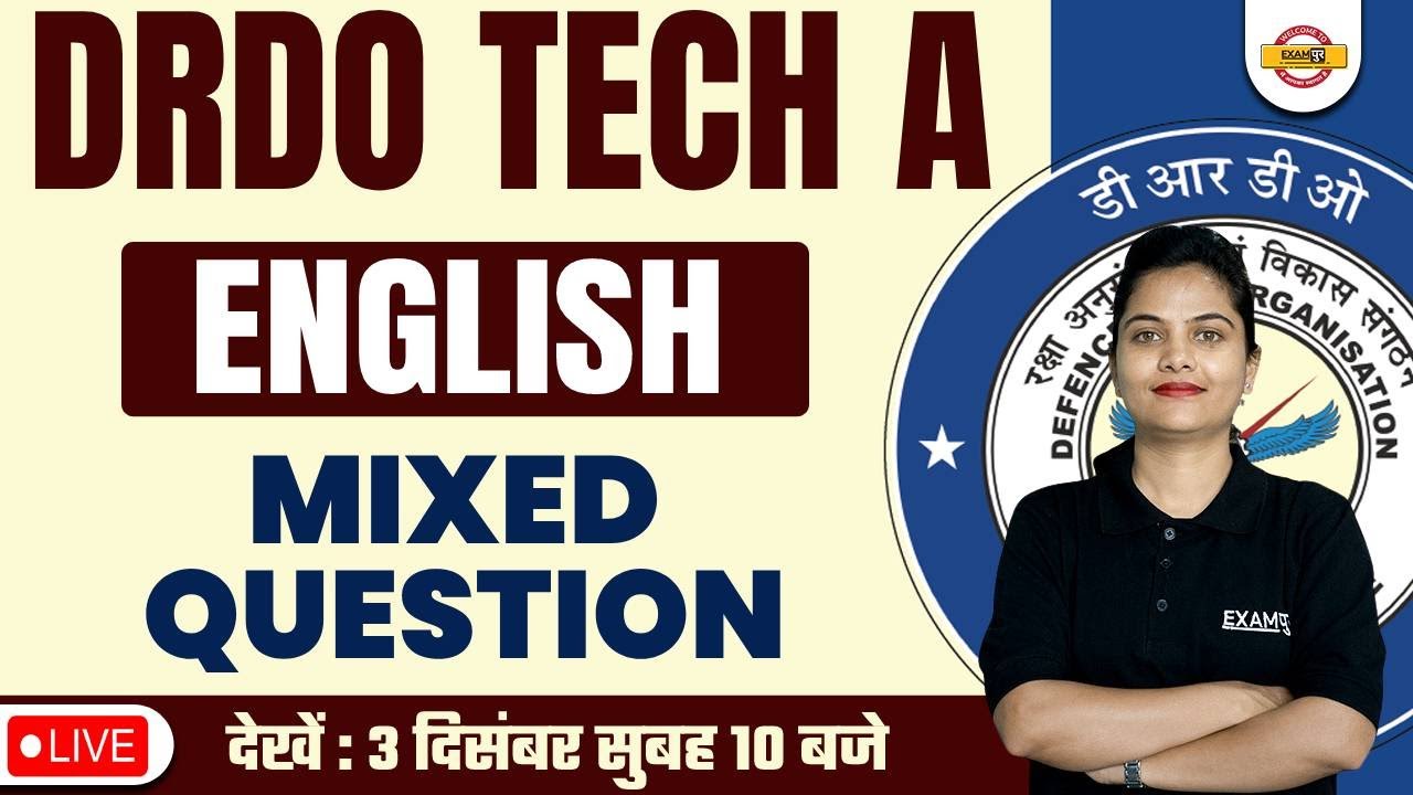 DRDO TECH A CLASSES | ENGLISH GRAMMAR | MIXED QUESTIONS | BY NEELAM MA'AM