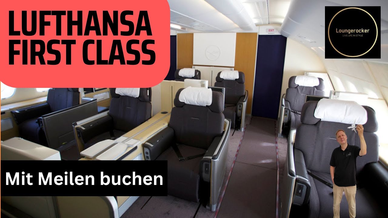 Wie ihr Lufthansa First Class am günstigsten mit Meilen bucht (die BESTEN Möglichkeiten)