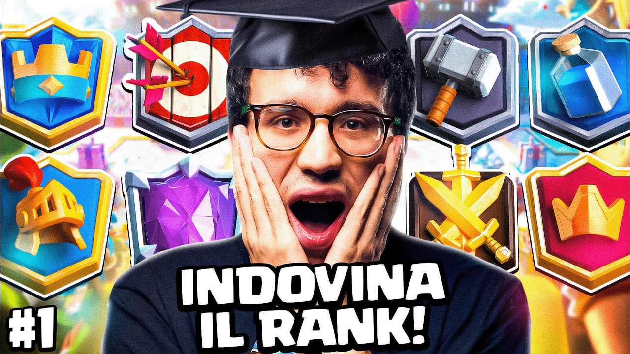 PRO PLAYER INDOVINA IL RANK SU CLASH ROYALE EP.1: NUOVO FORMAT! - CLASH ROYALE ITA