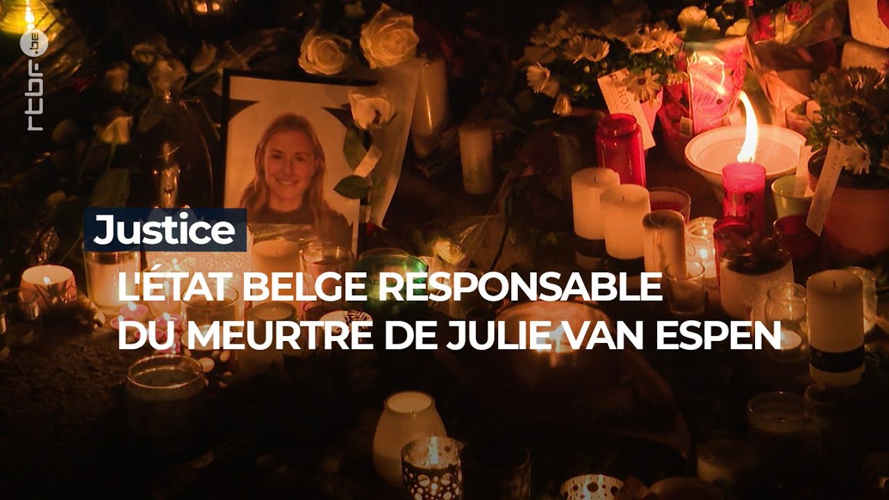 Justice : l'&eacute;tat belge responsable du meurtre de Julie Van Espen - RTBF Info