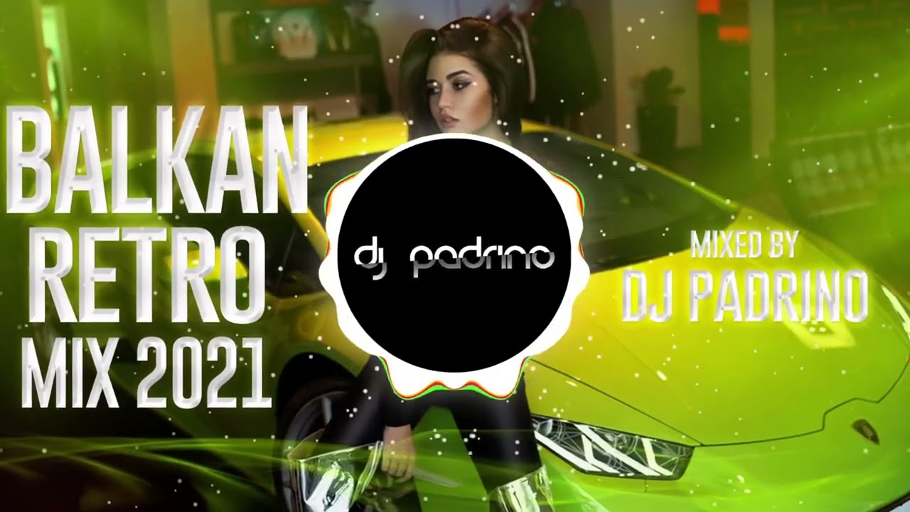 🤑 BALKAN RETRO PARTY LIVE MIX mixed by DJ PADRINO