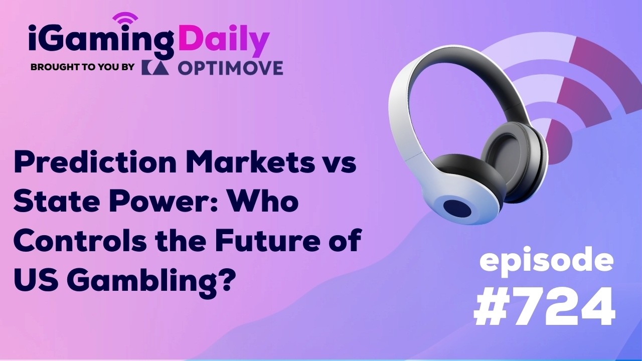 Prediction Markets vs State Power: Who Controls the Future of US Gambling? | iGaming Daily | Ep 724