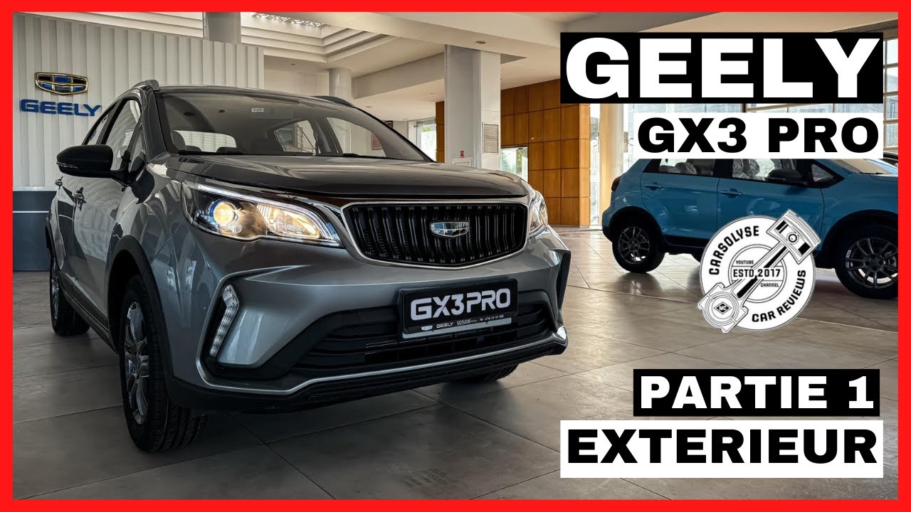 GEELY GX3 PRO 1.5 L CVT | PARTIE 1 : EXTERIEUR | Le petit SUV chinois qui a tout pour réussir ?!