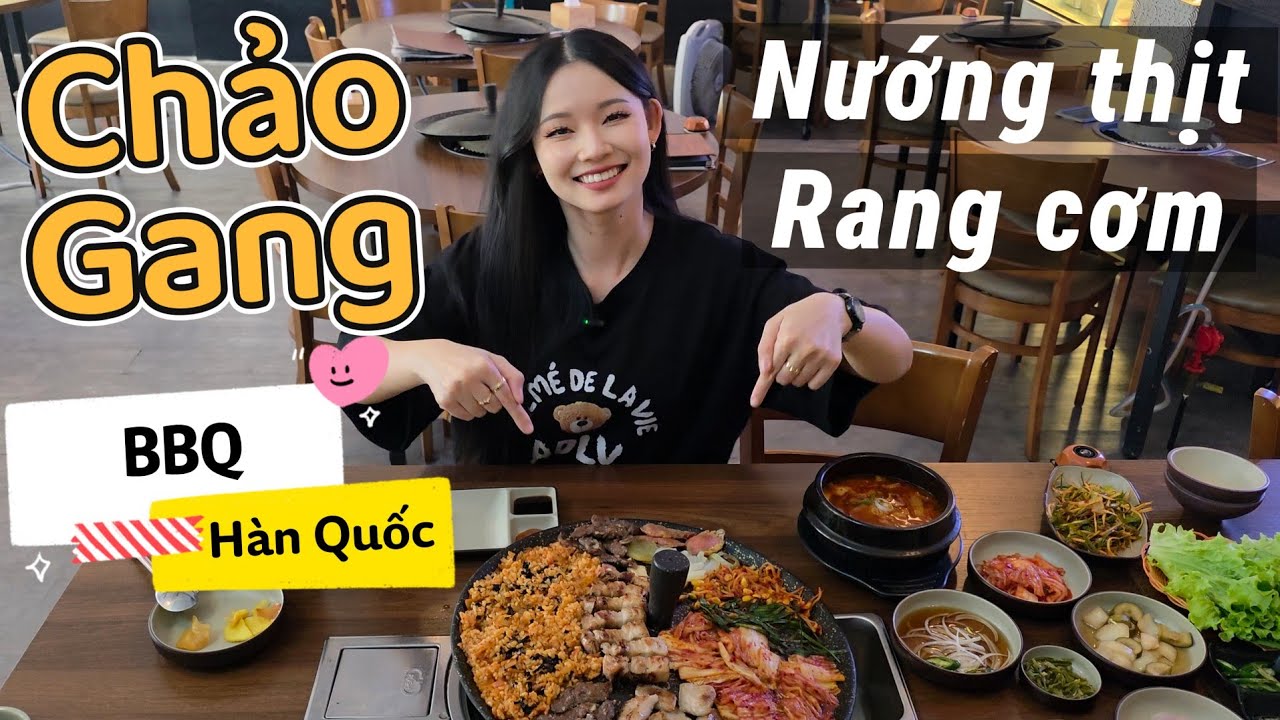 NƯỚNG THỊT, RANG CƠM TRÊN CHẢO GANG - NHÀ HÀNG BBQ HÀN QUỐC | MIMI OFFICIAL