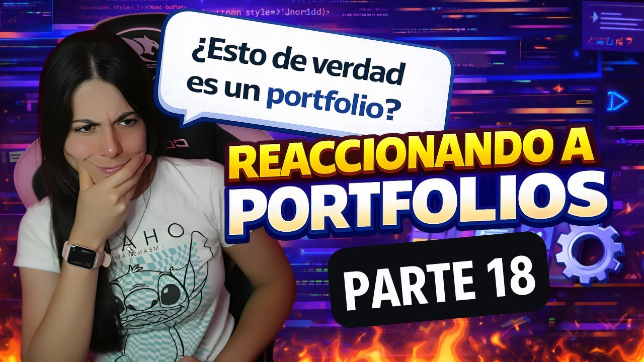 👀 REACCIONANDO A PORTFOLIOS  🤓 Parte 18
