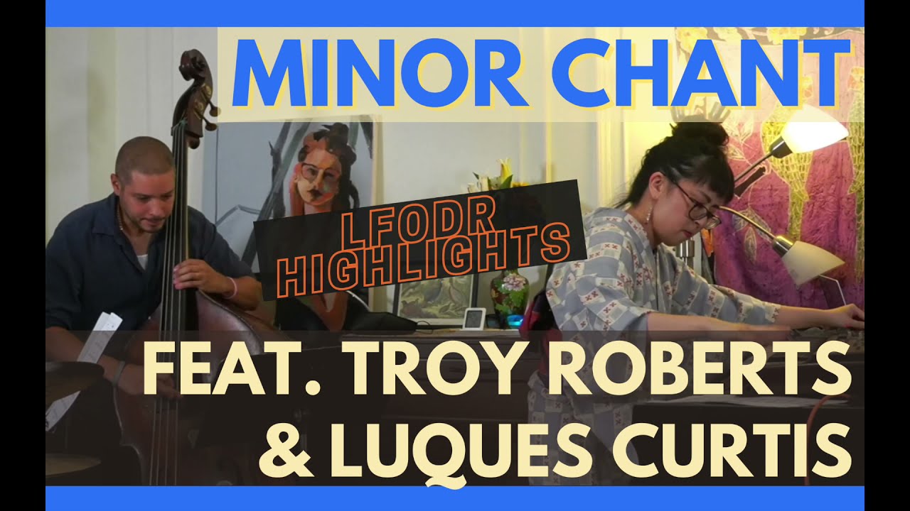 Minor Chant by Stanley Turrentine feat. Troy Roberts & Luques Curtis - LFODR highlight week 34