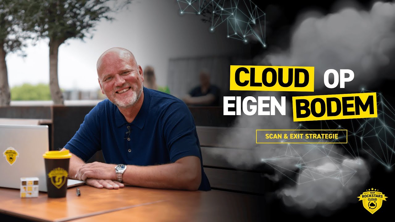 Cloud op Eigen Bodem - Afl. #5 - Scan & Exit Strategie