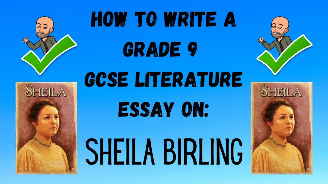 How to Write a Grade 9 GCSE Literature Essay On: Sheila Birling