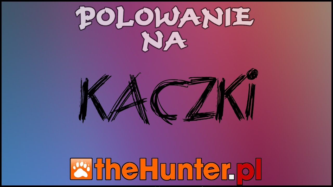 Polowanie na Kaczki - The Hunter [S2][Gameplay / 60fps]