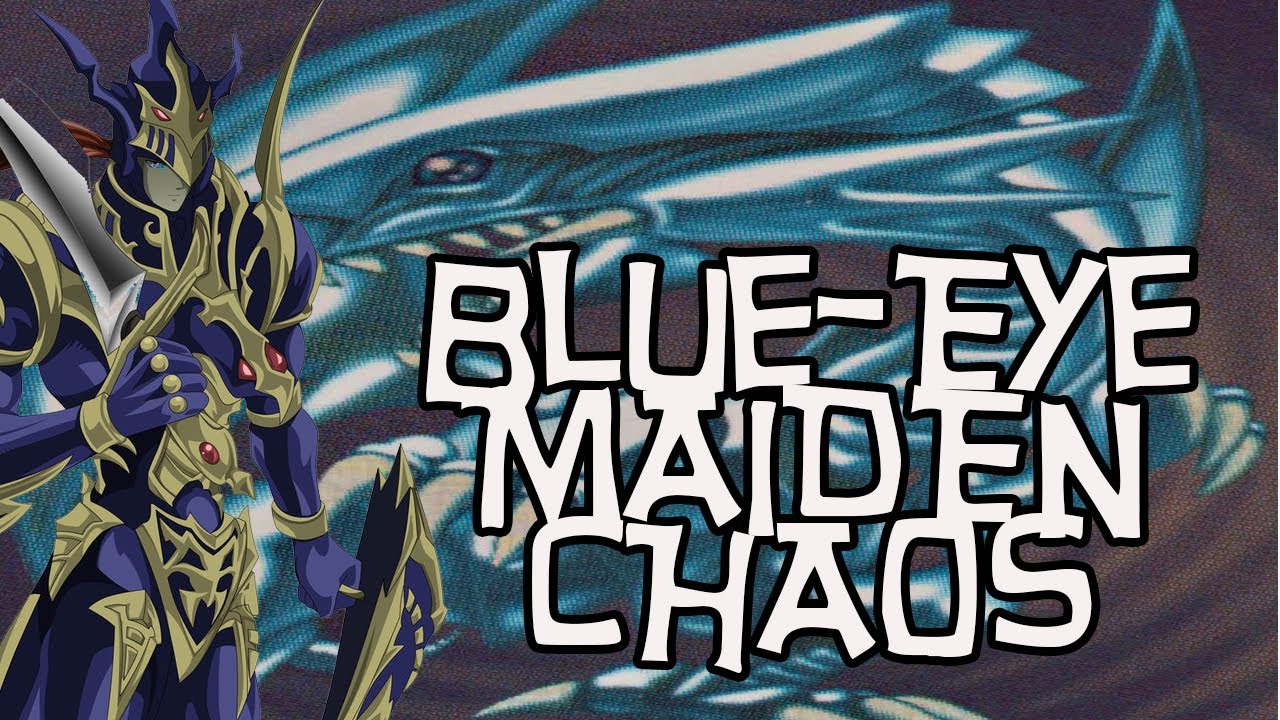 Blue eyes Maiden Chaos Dragon Deck Profile (September 2013)