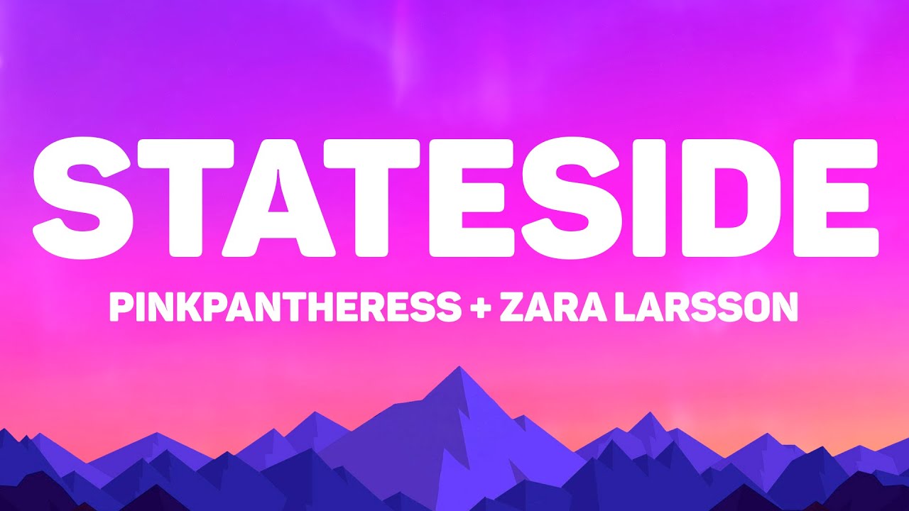 PinkPantheress, Zara Larsson - Stateside (Lyrics)