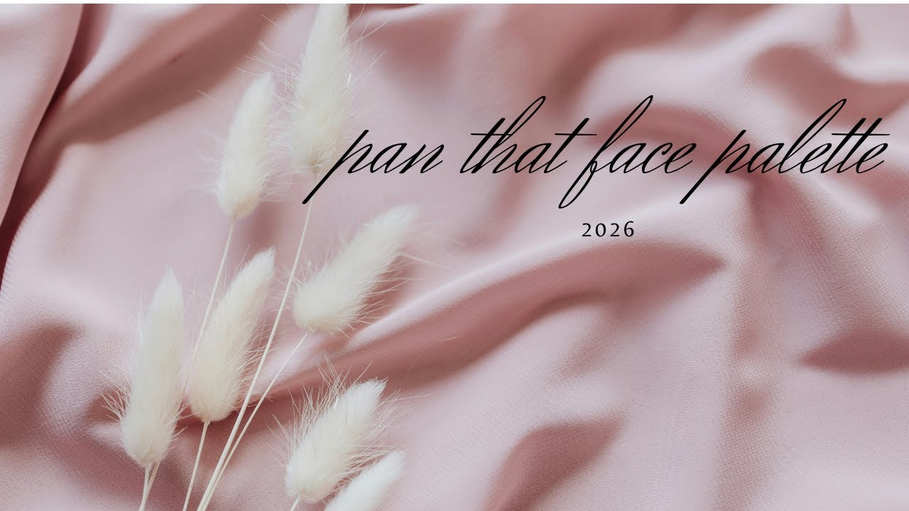 2026 | pan that face palette, intro