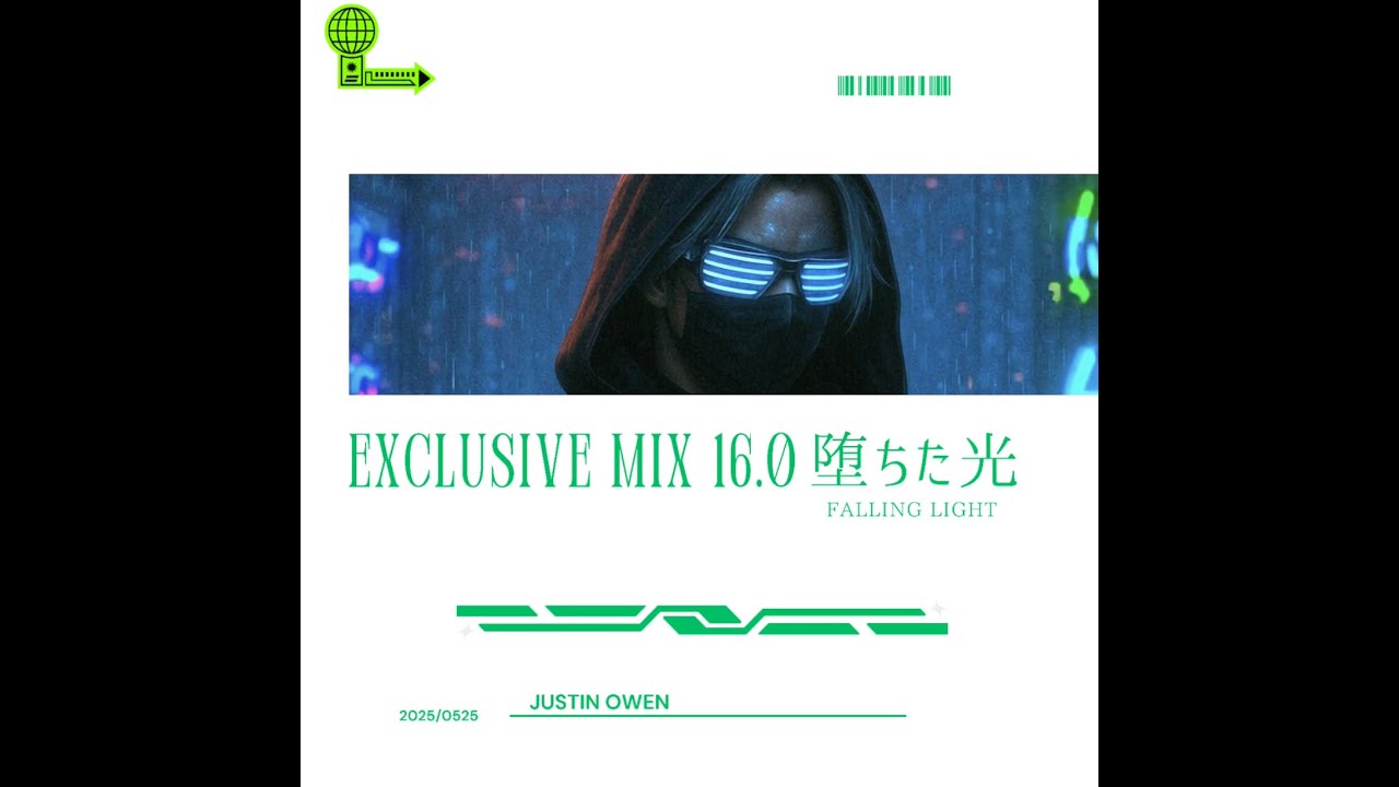 EXCLUSIVE MIX 16.0 | 堕ちる光’ Falling Light / JUSTIN OWEN(JPN)  ※bps112