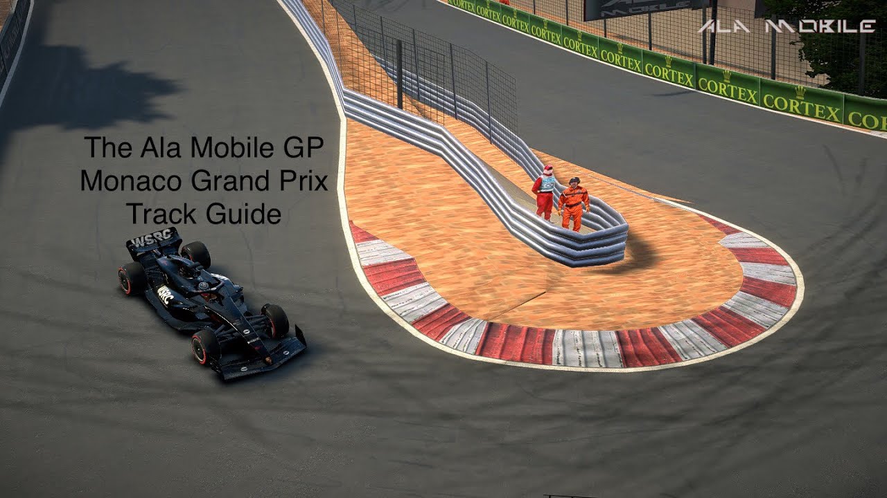 The Ala Mobile GP - Monaco Grand Prix Track Guide