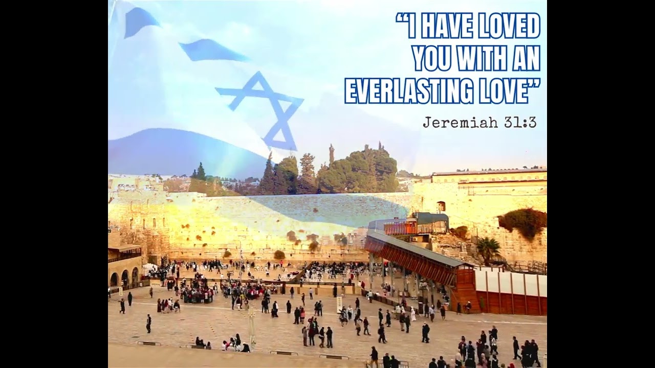 I have loved you with an everlasting love.