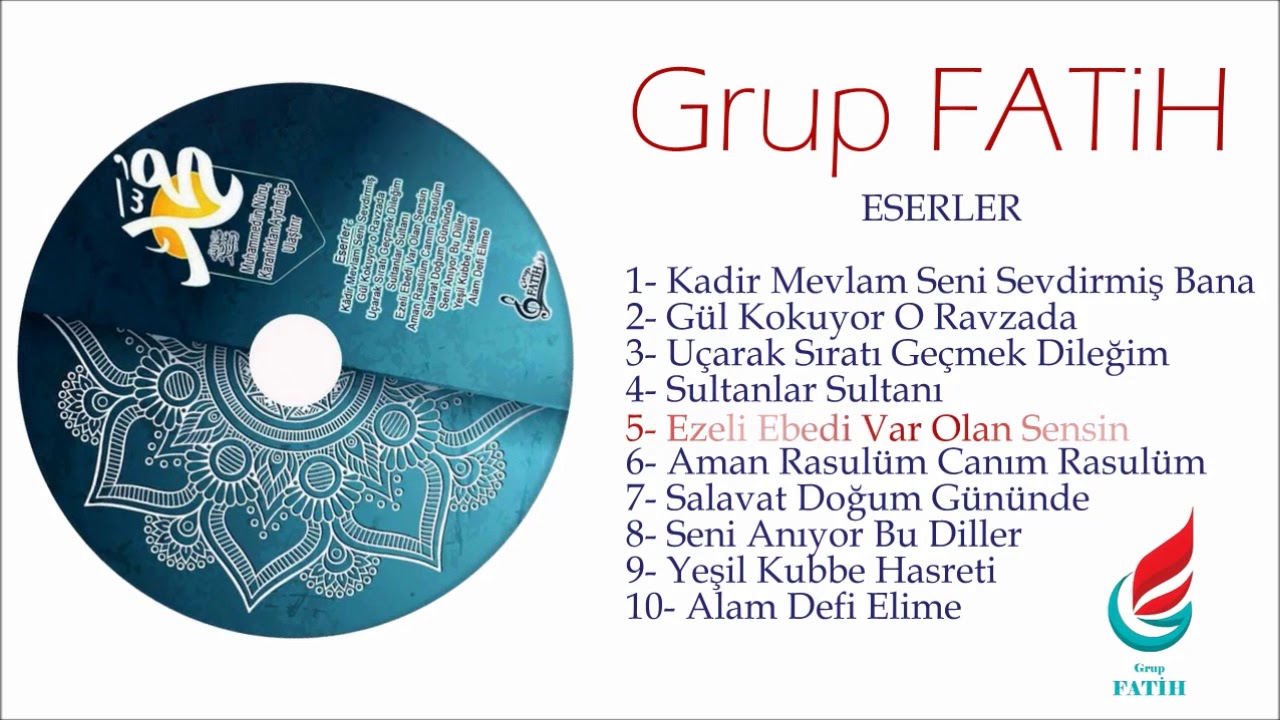 Grup FATİH - Ezeli Ebedi Var Olan Sensin - Halit AKSEL