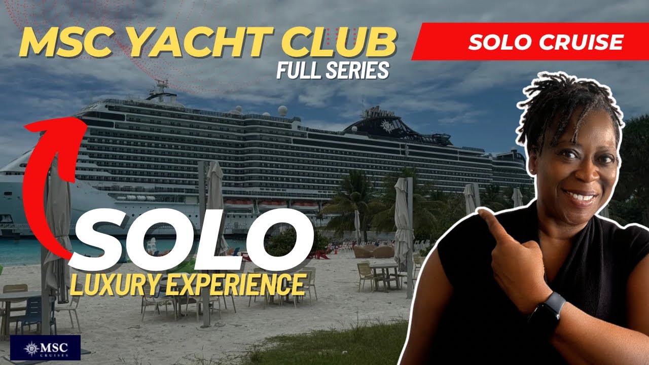 My Luxury Solo Experience in the MSC Seashore Yacht Club-The Movie