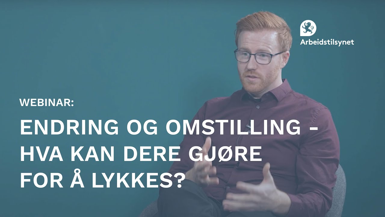 Webinar: Endring og omstilling – hva kan dere gjøre for å lykkes