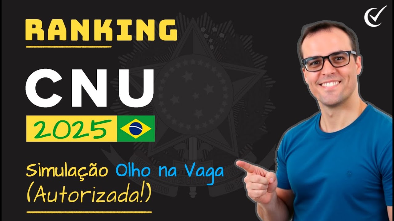 Ranking CNU 2025: Simulação Real Olho na Vaga (Autorizado!) Saiba identificar nota de corte p/ bloco