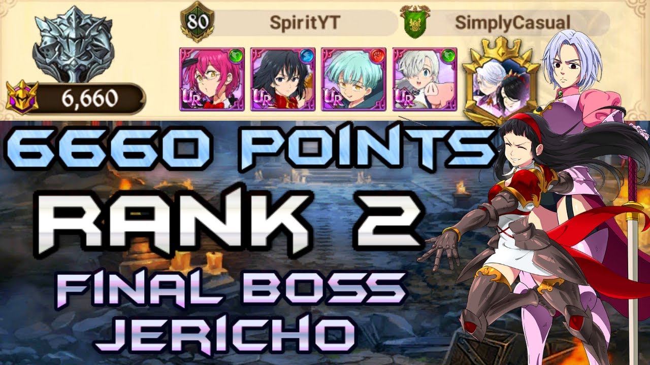 RANK 2 Final Boss Jericho! 6660 Points | Seven Deadly Sins Grand Cross
