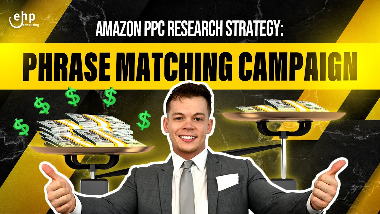 Amazon PPC Strategy: Phrase Matching Campaign - for Sponsored Products