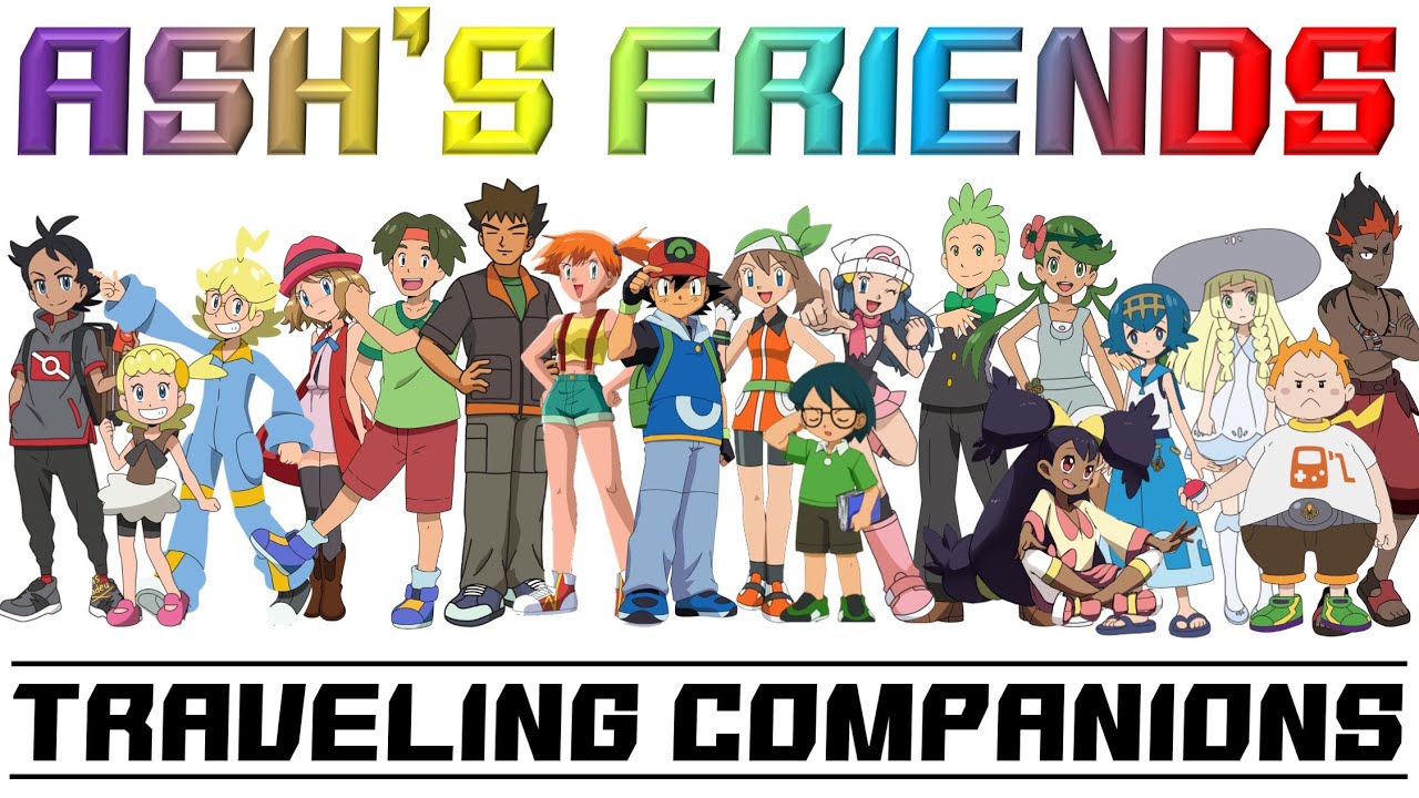 Ash's Friends (Traveling Companions)