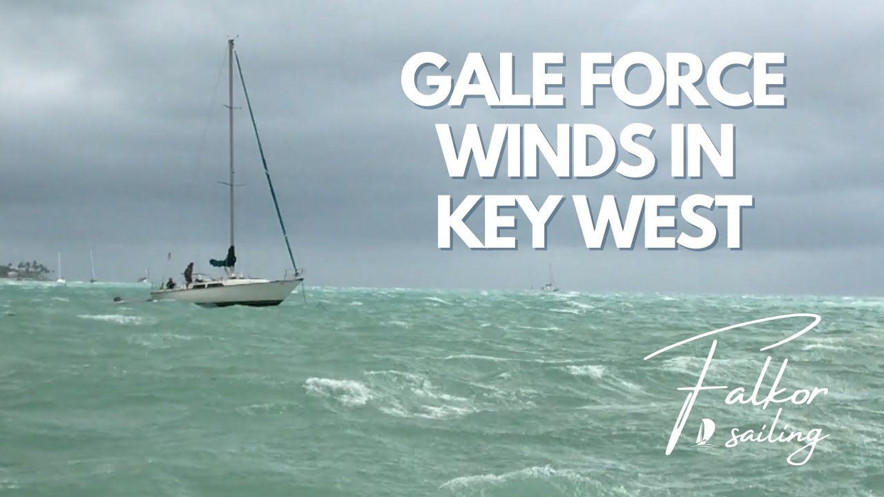 18 - Dragging Anchor with Gale Force Winds in Key West
