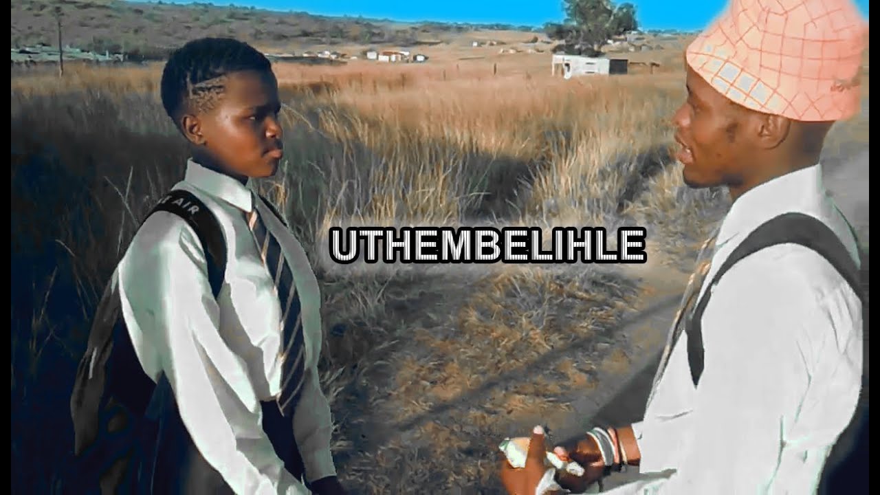 UTHEMBELIHLE (ZULU DRAMA - SHORT FILM) By Nkululeko Hadebe