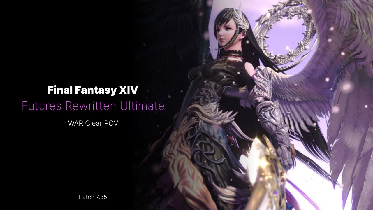 Futures Rewritten Ultimate (FRU) - FFXIV Patch 7.35 - PF Clear - WAR POV
