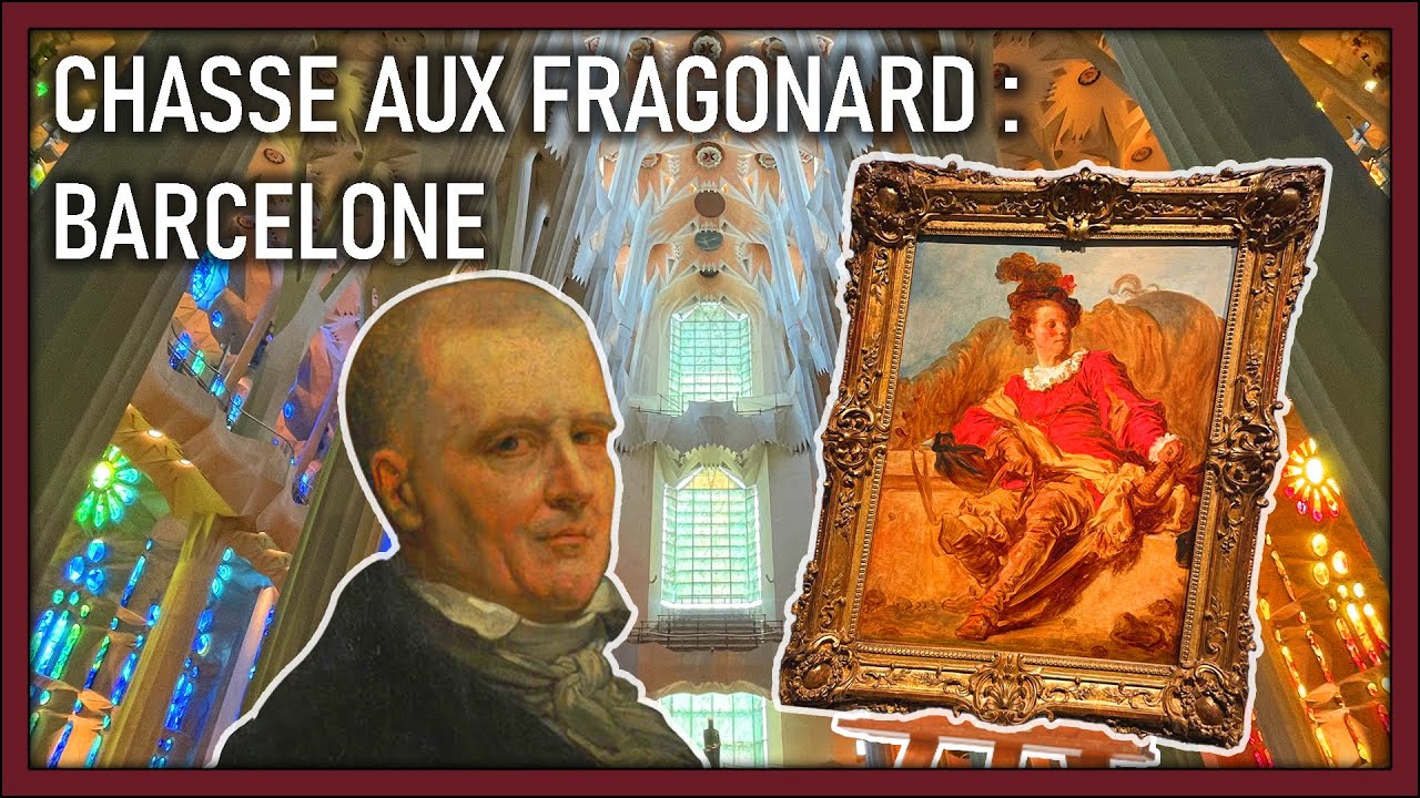 Chasse aux Fragonard : Barcelone