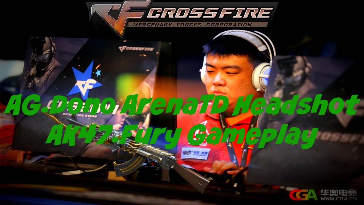 AG.Dono ArenaTD AK47-Fury Gameplay[Crossfire]