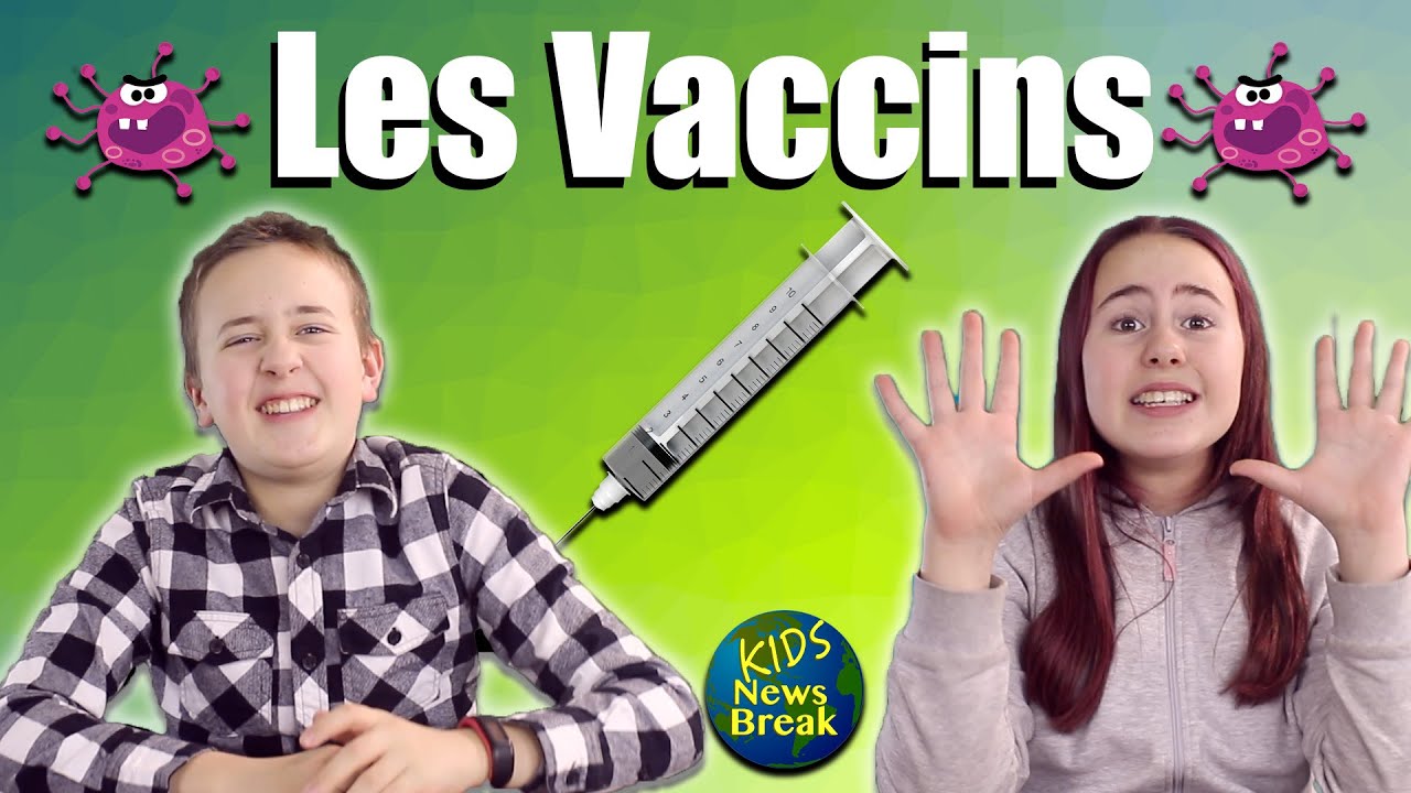 La vérité sur les vaccins - Kids News Break
