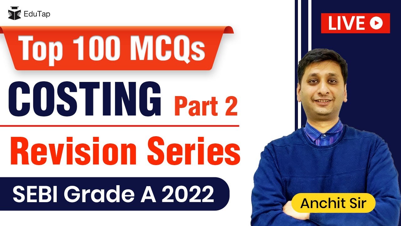 Top 100 MCQs on Costing - Part 2 | Revision series for SEBI Grade A 2022 | Important Costing  MCQ's