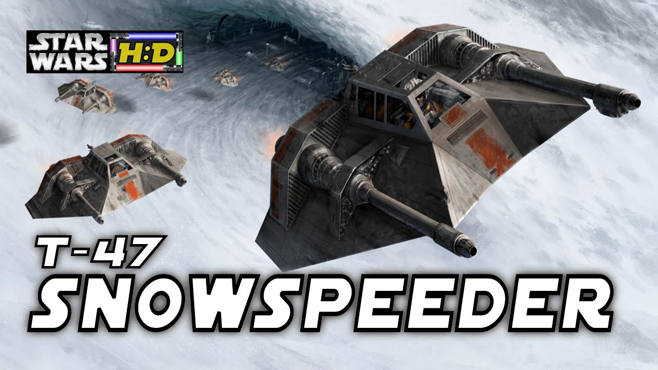 T-47 SNOWSPEEDER Breakdown- Rebel Alliance Airspeeder |Star Wars Hyperspace Database|
