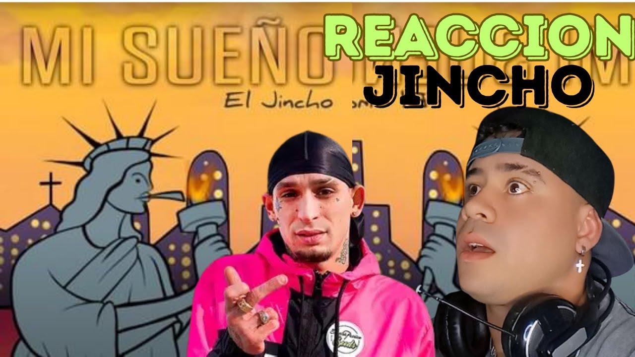 REACCIONAMOS A JINCHO MI SUEÑO. LOS SUEÑOS MAS LOCOS DE JINCHO, DISFRUTE ESTA REACCION