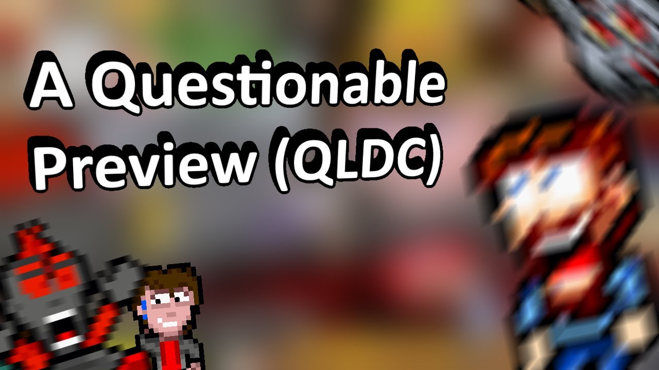 A Questionable Preview (QLDC, NO JUDGES) (w/ @EvilGuy0613 and @ChaseNScooter)