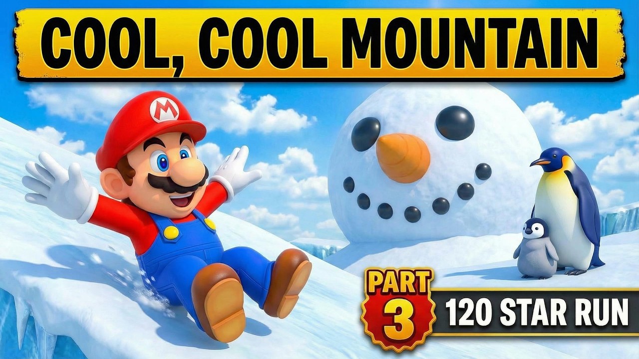 Super Mario 64 HD - 120 Star Run (Part 3) | Cool Cool Mountain & First Bowser Boss Battle