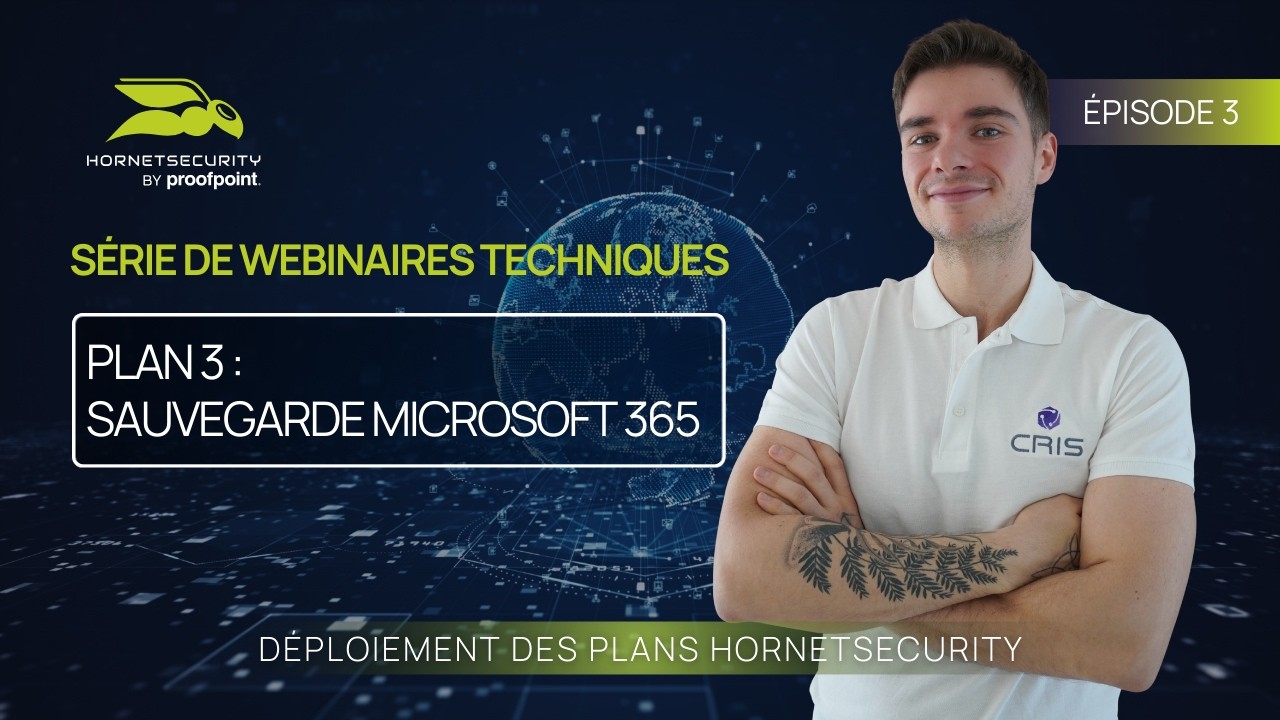 Série Hornetsecurity | Épisode 3 - Sauvegarde Microsoft 365