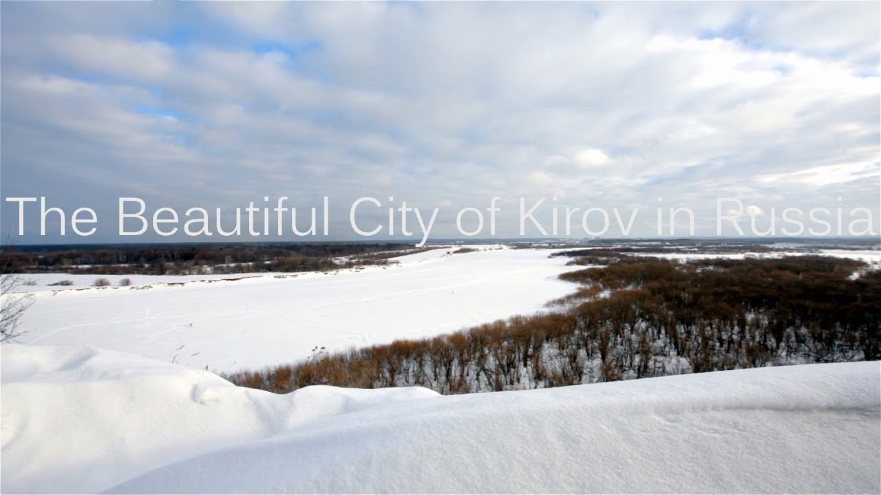 The Beautiful City of Kirov in Russia