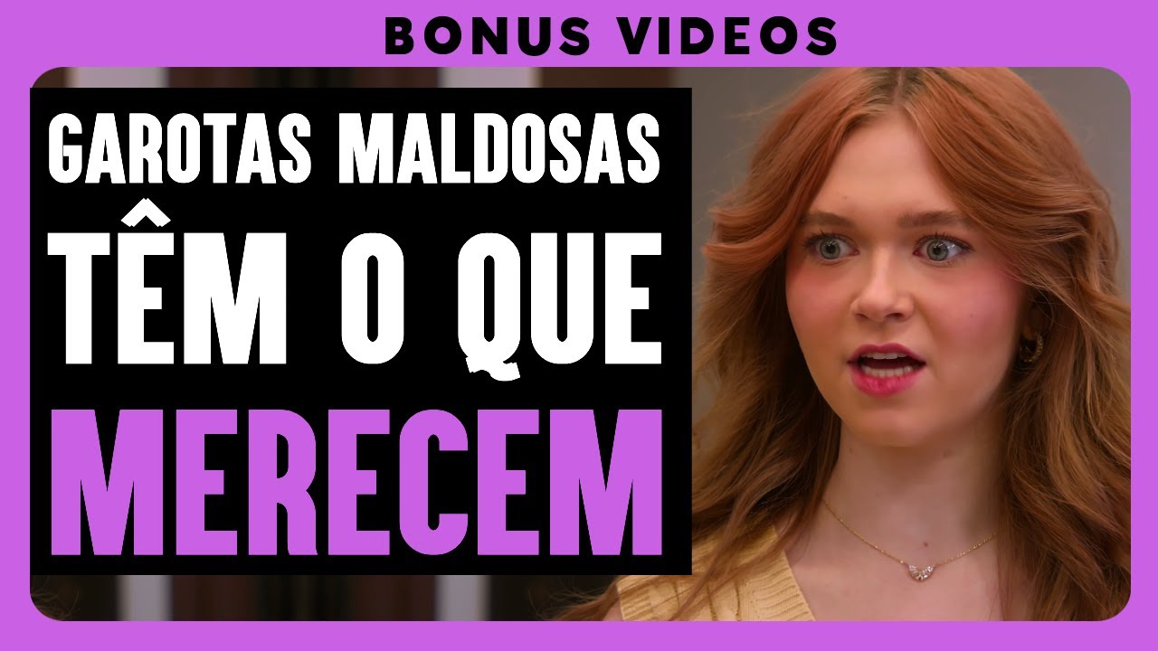 Garotas Maldosas Têm O Que Merecem | Dhar Mann Studios