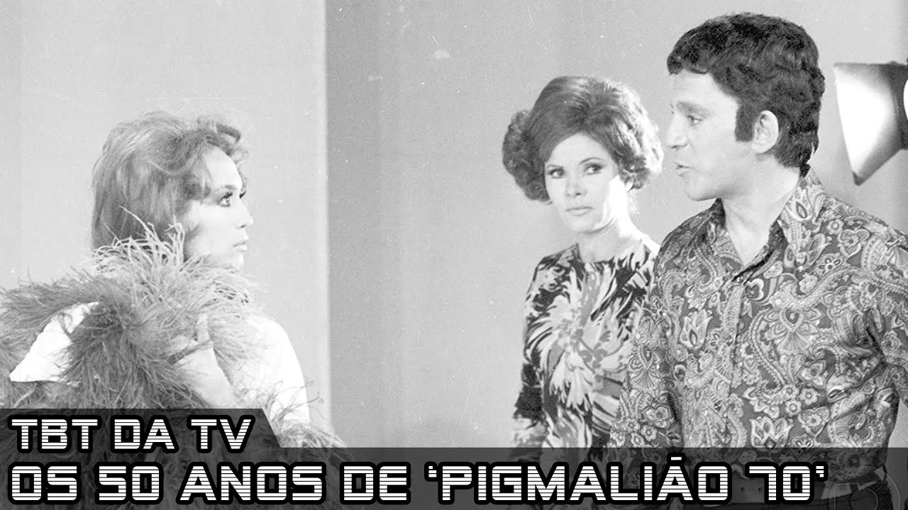 Os 50 anos de Pigmalião 70, primeira novela das 19h moderna da TV Globo, no TBT da TV