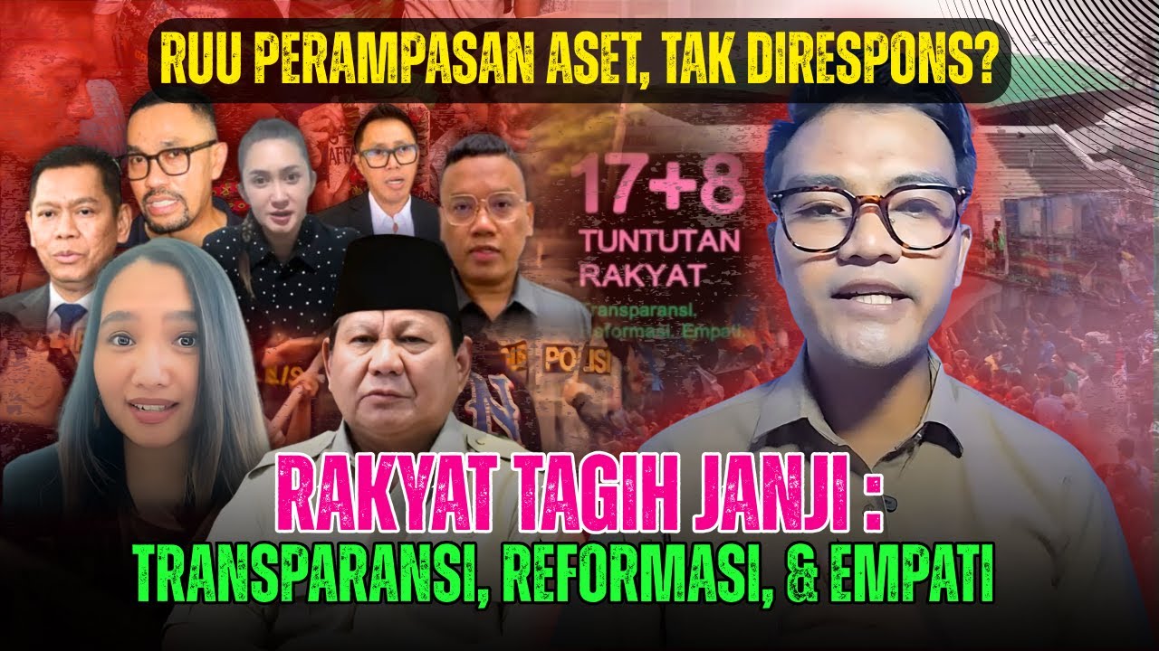 TAGIH JANJI🔥 RUU Perampasan Aset, Tuntutan Rakyat: Transparansi, Reformasi, & Empati | #tolaklupa