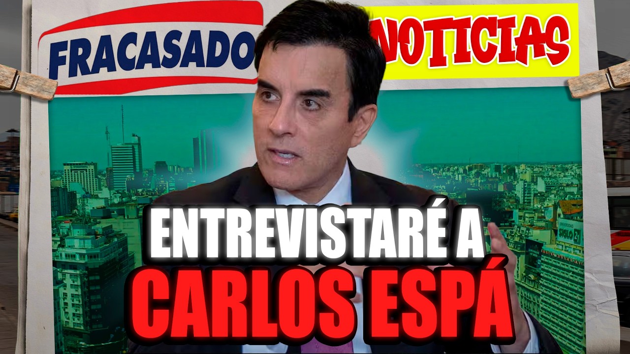 ACEPTÉ LA ENTREVISTA A CARLOS ESPÁ |  #peru