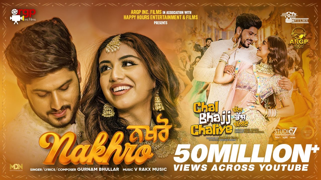 Nakhro | Gurnam Bhullar | Alisha Sudan | Chal Bhajj Chaliye | New Punjabi Songs 2024