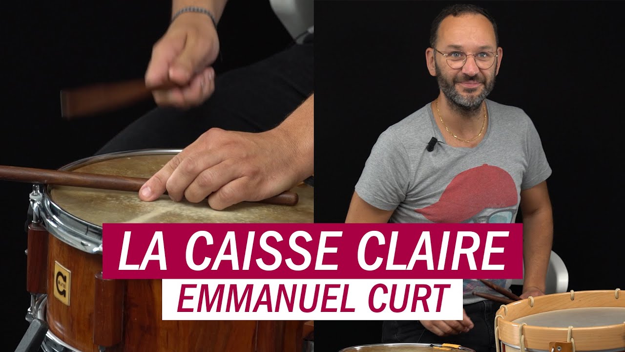 La caisse claire, comment ça marche ? Avec Emmanuel Curt