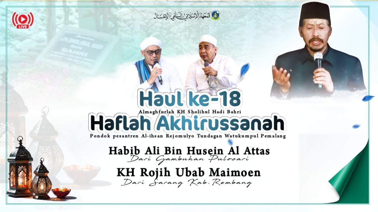 TAHLIL AKBAR DALAM RANGKA HAUL ALMAGFURLAH KH SHOLIHUL HADI YANG KE-18