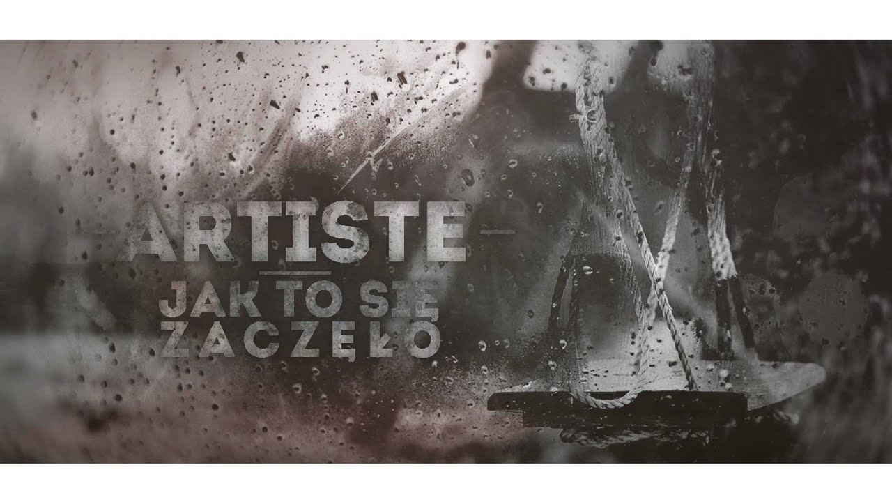 Artiste - Jak to się zaczęło | 2015