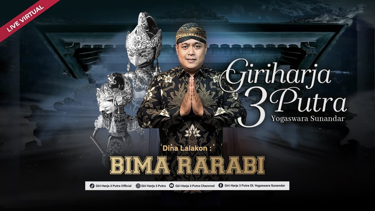 🔴LIVE VIRTUAL || LAKON : BIMA RARABI || GIRI HARJA 3 PUTRA - YOGASWARA SUNANDAR SUNARYA