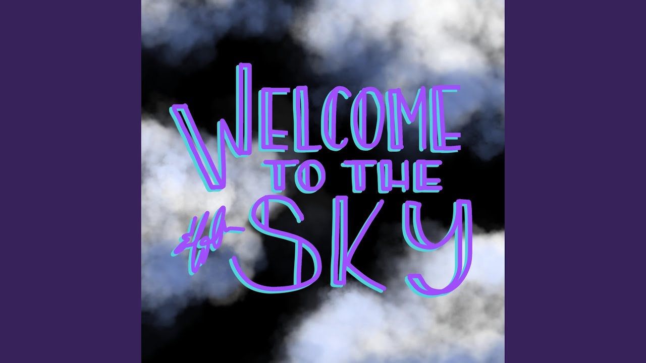 welcome to the sky